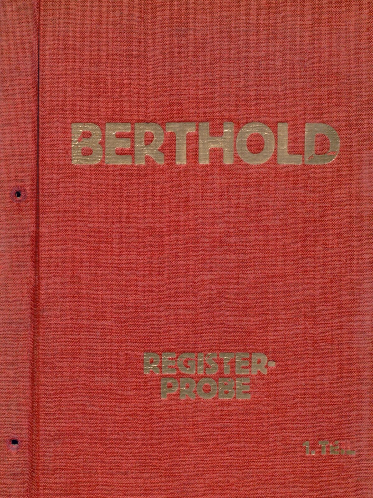 Berthold Registerprobe, 1. Teil 