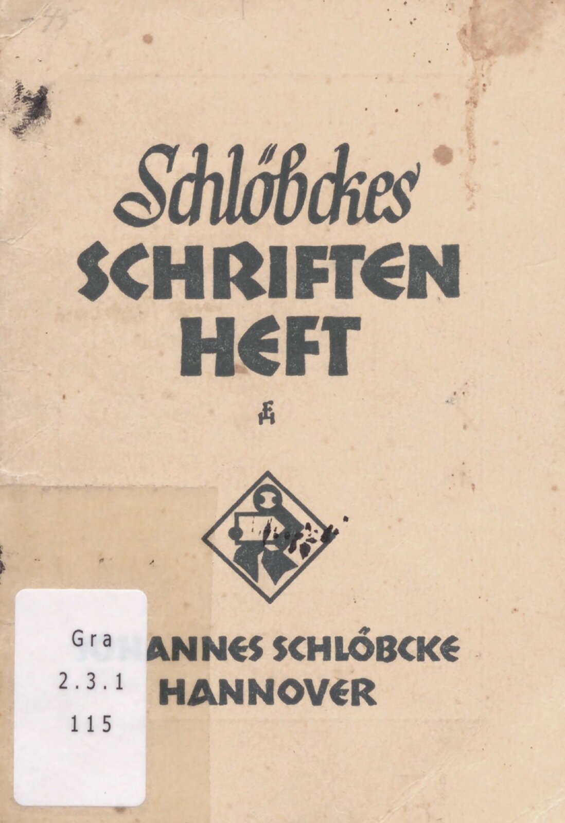 Schlöbckes Schriftenheft: 20 Alphabete für Schule u. praktischen Gebrauch 