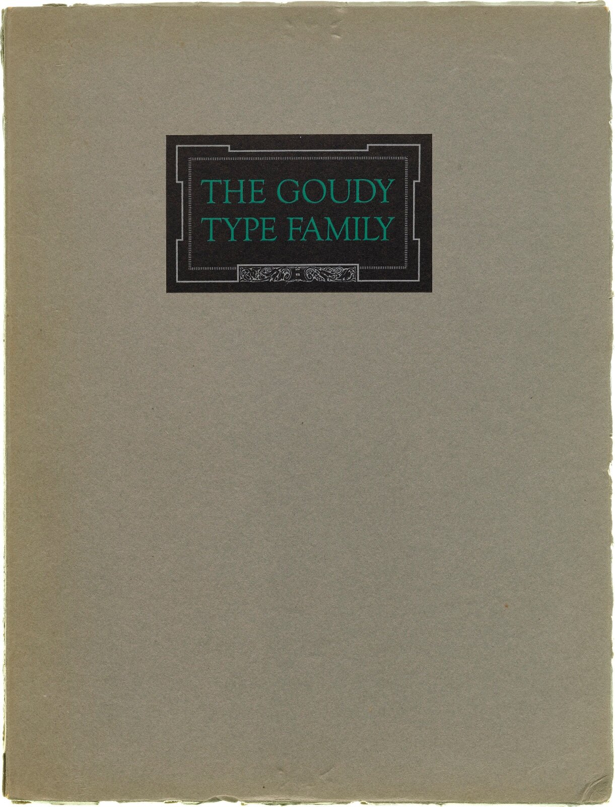 The Goudy Type Family: A Composite Showing of Goudy Types 