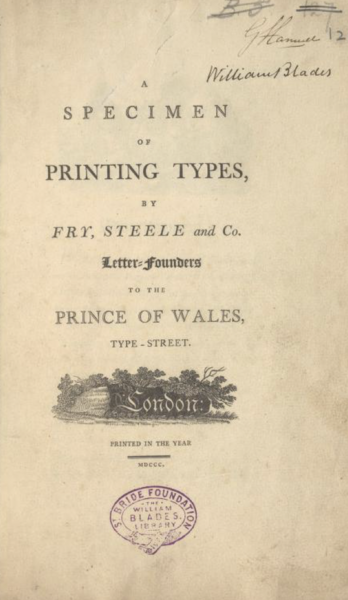 A specimen of printing types by Fry, Steel and Co. letter-founders