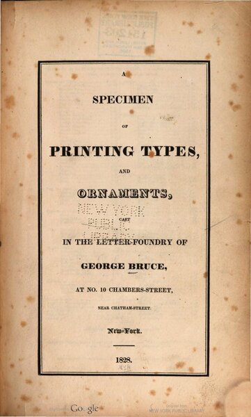 A Specimen of Printing Types, and Ornaments, Cast in the Letter-foundry of George Bruce