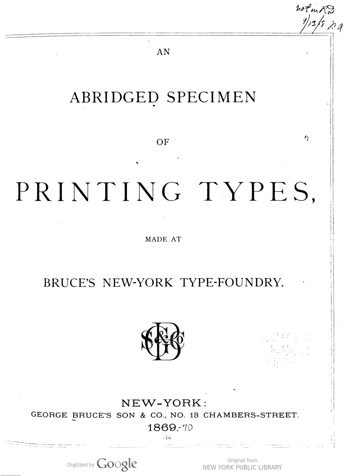 An abridged specimen of printing types made at Bruce’s New-York type-foundry // LLC1982