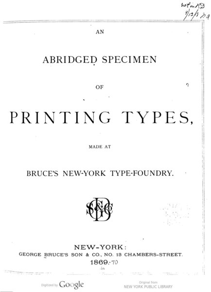 An abridged specimen of printing types made at Bruce’s New-York type-foundry