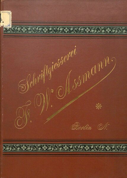 Mustersammlung der Schriftgiesserei F. W. Assmann