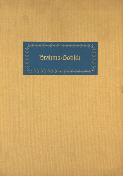 Brahms-Gotisch