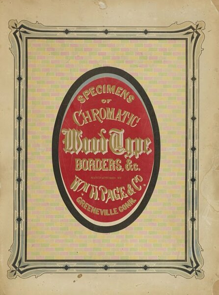 Specimens of chromatic wood type, borders, etc.