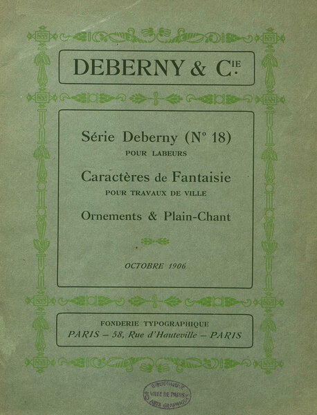 La Série Deberny n° 18 pour labeurs, Caractères de fantaisie pour travaux de ville, Ornements & Plain-chant