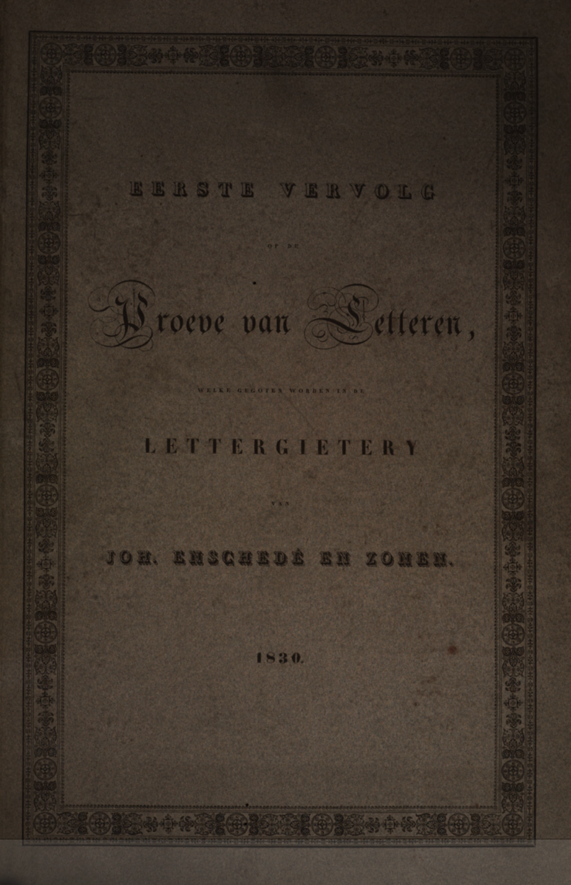 Eerste vervolg op de Proeve van letteren, welke gegoten worden in de lettergietery van Joh. Enschedé en zonen 