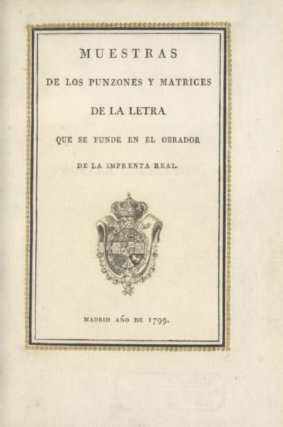 Muestras de los punzones y matrices de la letra que se funde en el obrador de la Imprenta Real