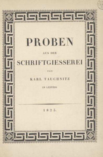 Proben aus der Schriftgiesserei von Karl Tauchnitz