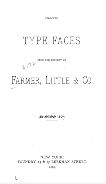 Selected Type Faces from the Foundry of Farmer, Little & Co