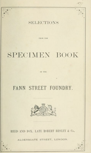 Selections from the specimen book of the Fann Street Foundry
