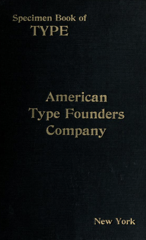 Specimens of Printing Types, New York // LLC2018