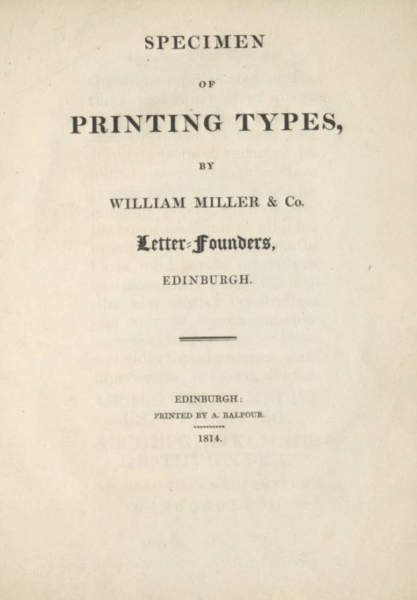 Specimen of printing types. by William Miller and Co.