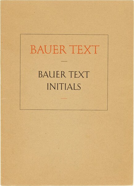 Bauer Text; Bauer Text Initials