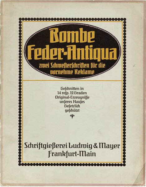 Bombe, Feder-Antiqua: zwei Schwester-Schriften für die vornehme Reklame