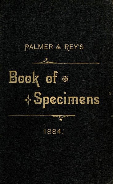 Palmer & Rey’s New Specimen Book. Second Compact Edition