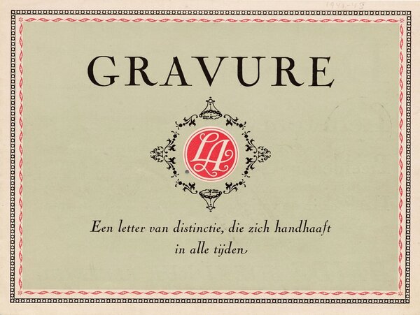 Gravure. Een letter van distinctie, die zich handhaaft in alle tijden