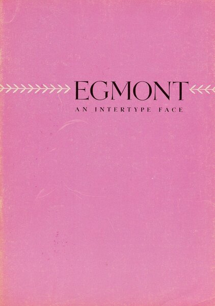 Egmont: An Intertype Face