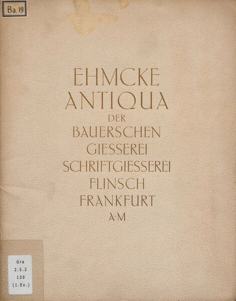 Ehmcke-Antiqua der Bauersche Giesserei, Schriftgiesserei Flinsch