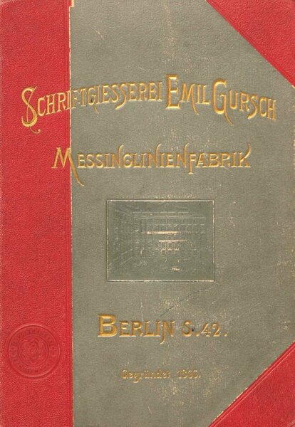 Muster-Sammlung der Schriftgiesserei Emil Gursch