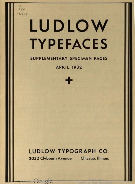 Ludlow Typefaces: Supplementary Specimen Pages, April 1932