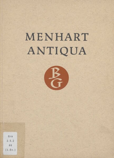 Menhart-Antiqua: drei Garnituren: Antiqua, Kursiv, halbfette Antiqua