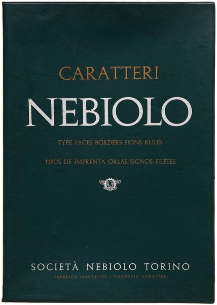 Caratteri Nebiolo: Type Faces, Borders, Signs, Rules