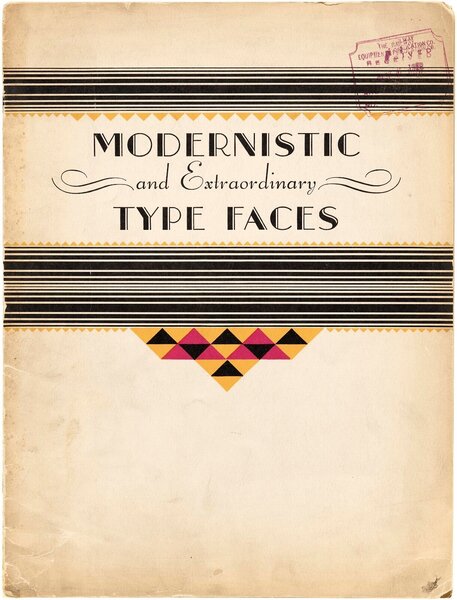 Modernistic and Extraordinary Type Faces