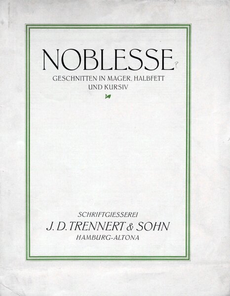 Noblesse: Geschnitten in mager, halbfett und kursiv