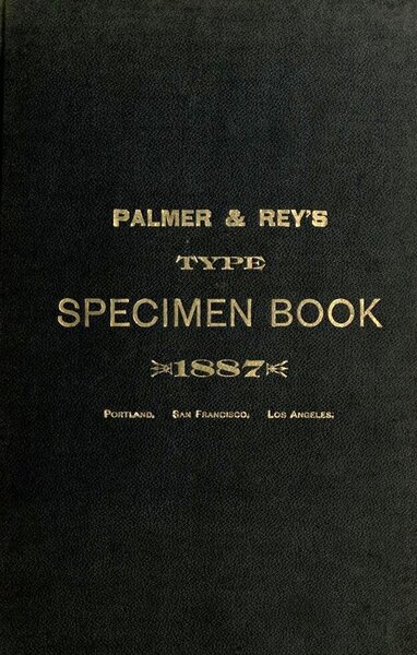 Palmer & Rey’s Third Revised Specimen Book