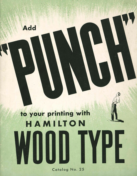Add punch to your printing with Hamilton wood type