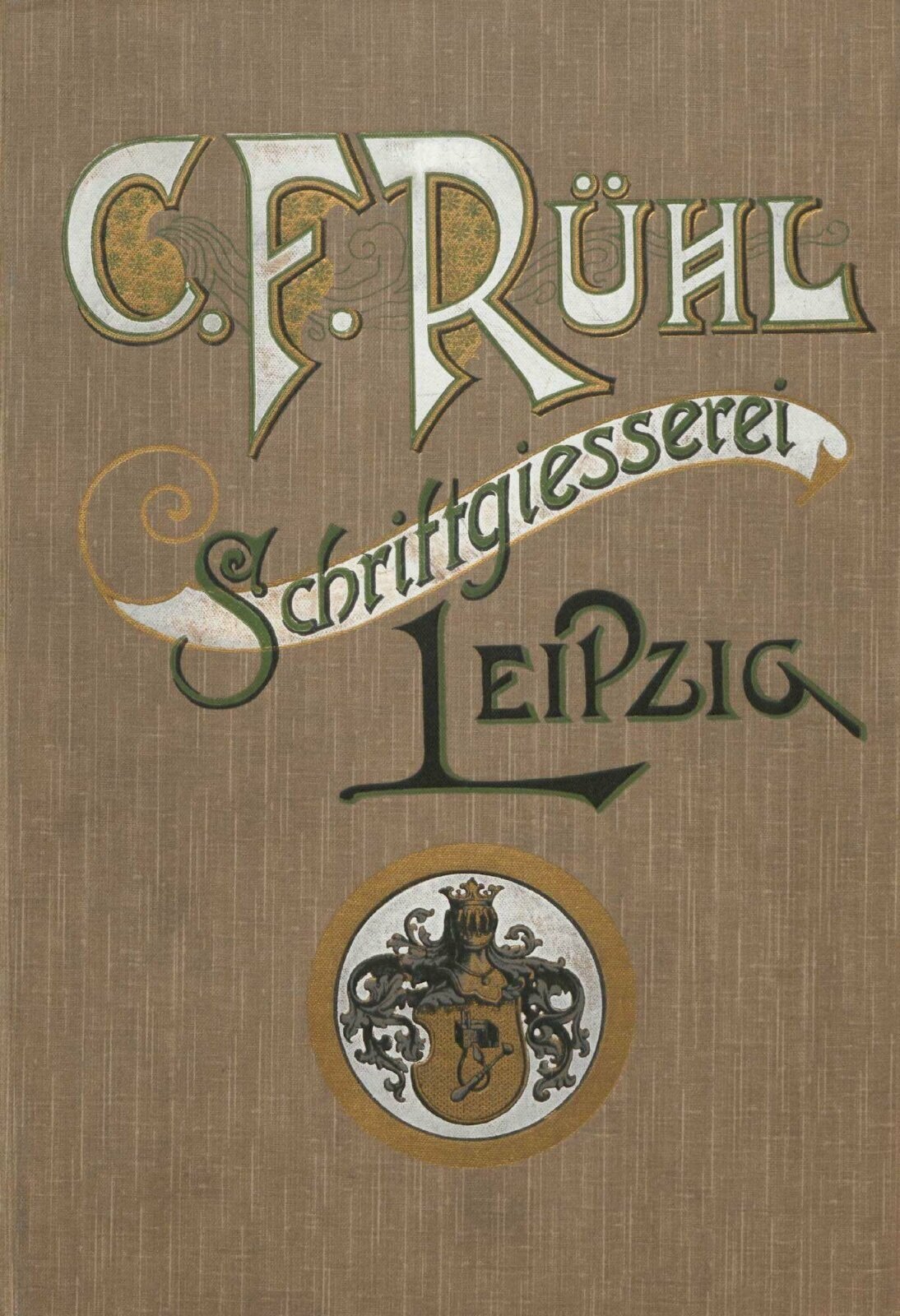 Musterbuch der Schriftgießerei C. F. Rühl in Leipzig // LLC418