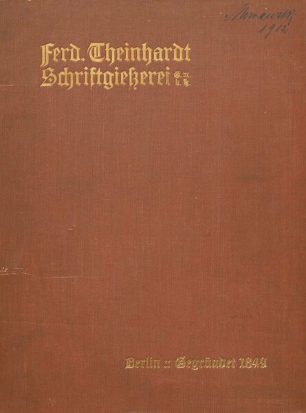 Ferd. Theinhardt Schriftgiesserei G.m.b.H., Berlin: Gegründet 1849