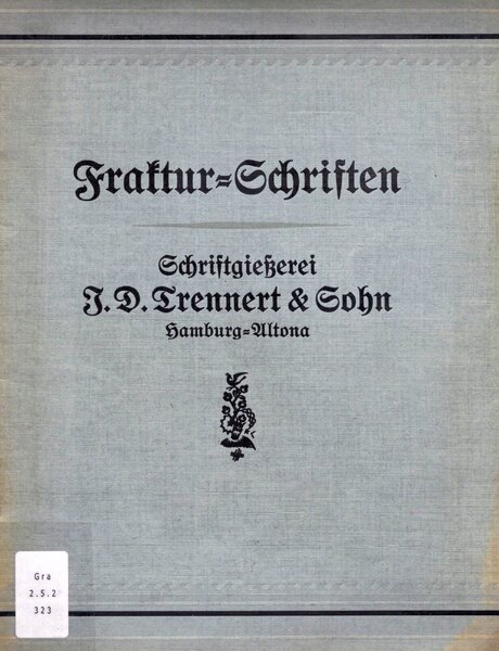 Fraktur-Schriften: Hansa-Fraktur, Ideal-Fraktur, Goethe-Fraktur