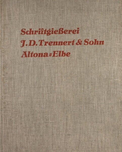 Hauptprobe Schriftgiesserei J.D. Trennert & Sohn