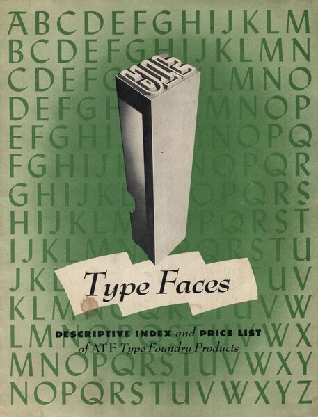 Type Faces: Descriptive Index and Price List of ATF Foundry Products