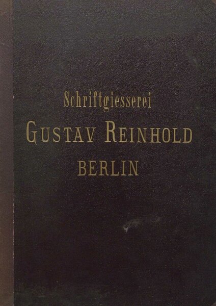 Schriftgiesserei Gustav Reinhold Berlin
