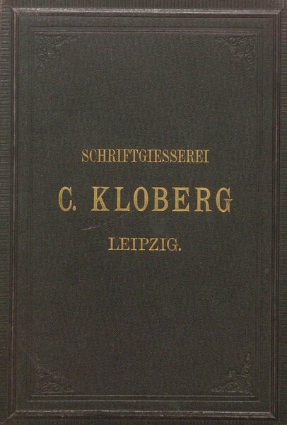 Schriftgiesserei C. Kloberg Leipzig