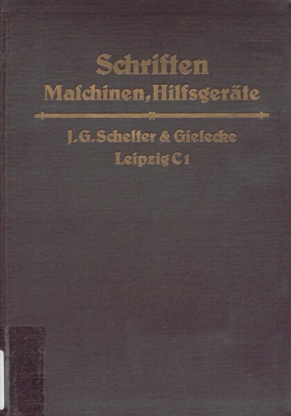 Schriften, Maschinen, Hilfsgeräte: Gedrängte Schriftenprobe
