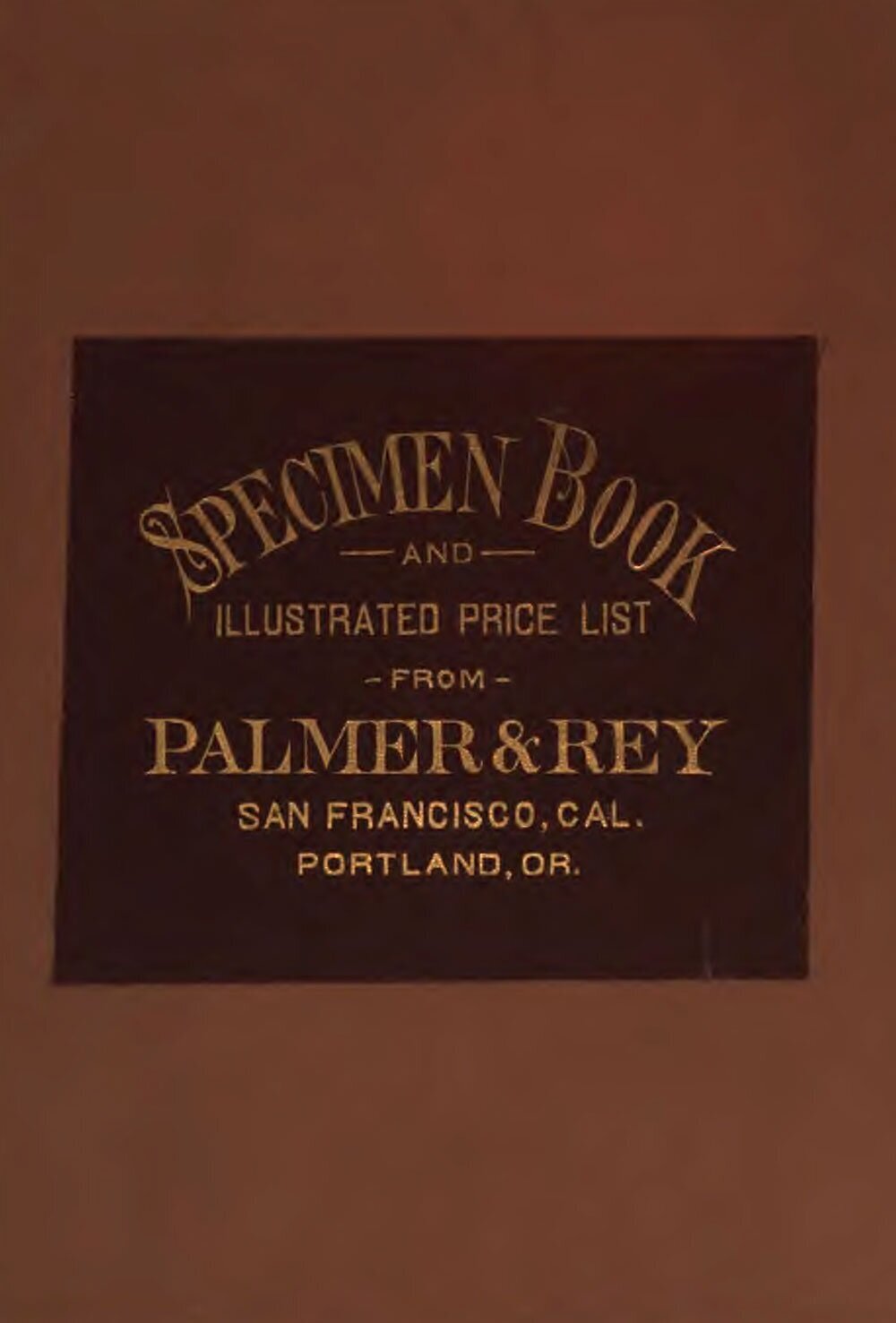 Specimen Book and Illustrated Price List from Palmer & Rey // LLC1881