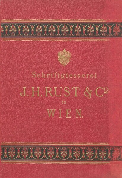 Schriftproben der Schriftgiesserei und mechanischen Werkstätte von J. H. Rust & Co.