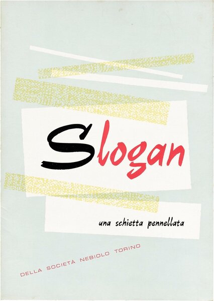 Slogan: una schietta pennellata