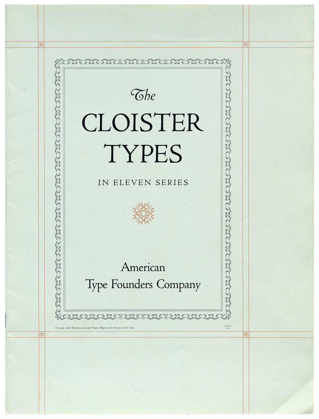 The Cloister Types in Eleven Series 