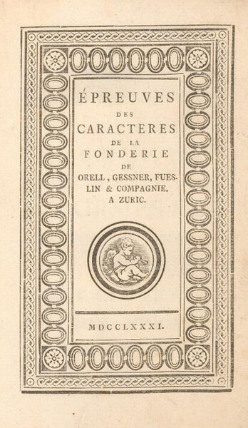 Épreuves des caracteres de la fonderie de Orell, Gessner, Fueslin & Compagnue a Zuric