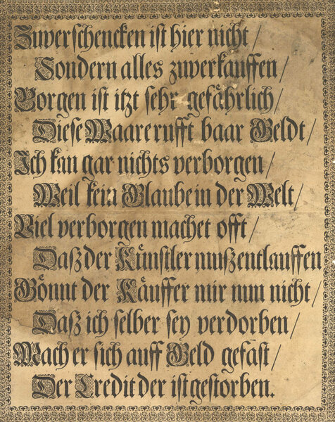 Zuverschencken ist hier nicht, Sondern alles zuverkauffen