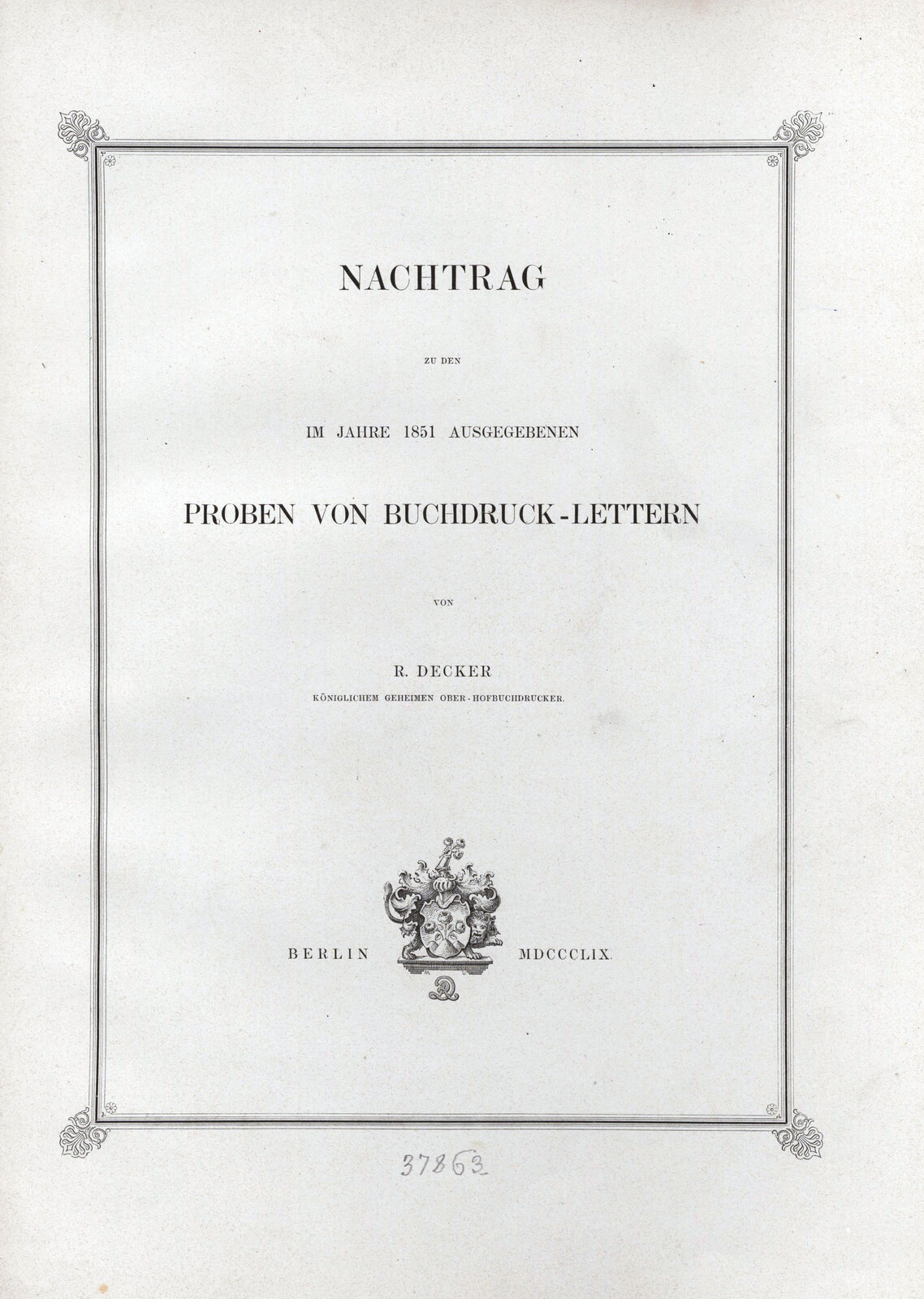 Nachtrag zu den im Jahre 1857 ausgegebenen Proben von Buchdruck-Lettern 