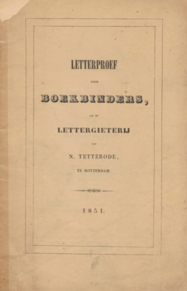 Letterproef voor boekbinders / uit de lettergieterij van N. Tetterode.